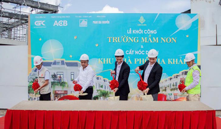 Dự án Gia Khải chính thức cất nóc và khởi công trường mầm non nội khu